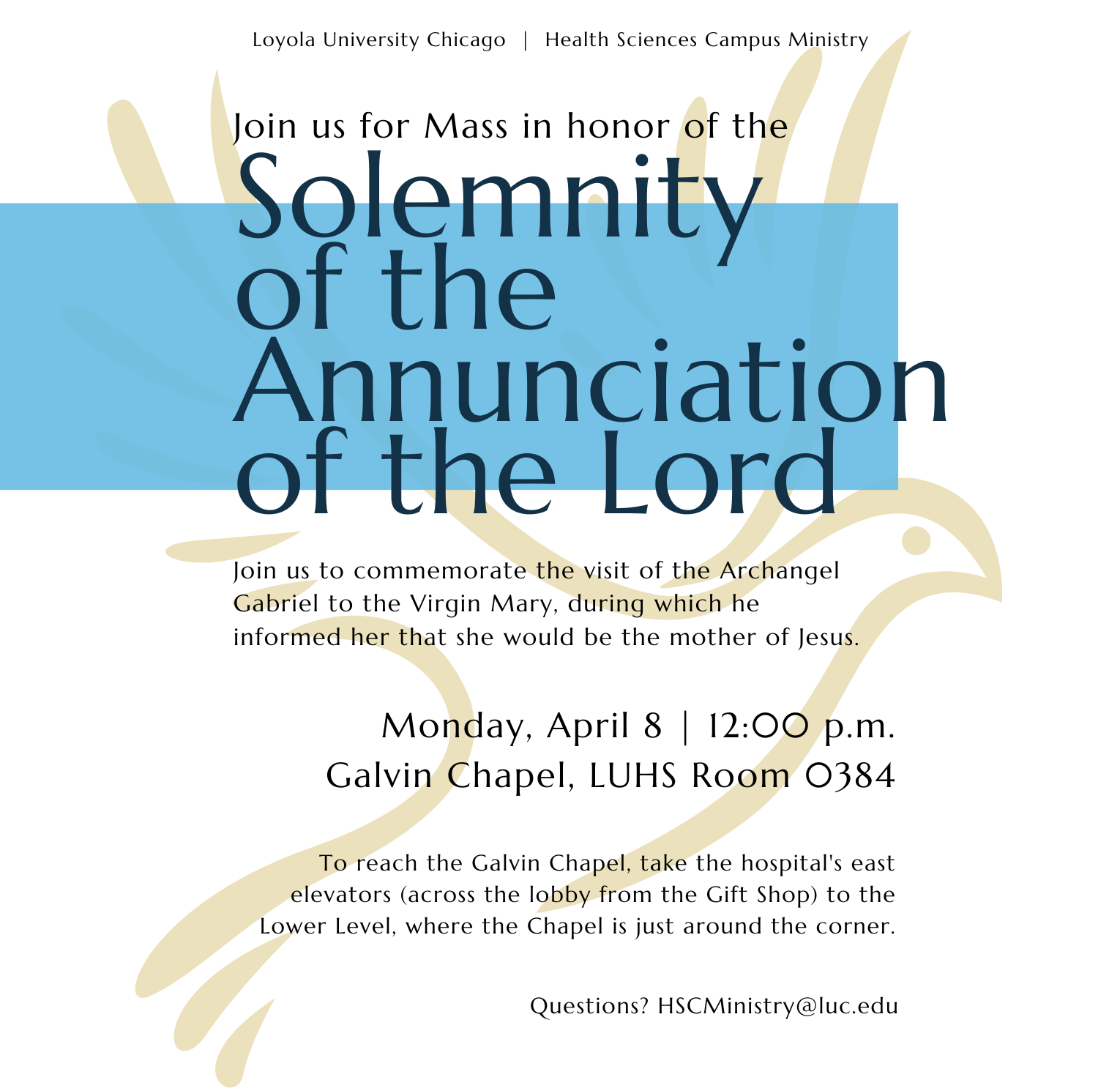 Flier for the Mass for the Annunciation of the Lord on Monday, April 8, 2024, at 12pm in the Galvin Chapel, LUHS Lower Level Room 0384.